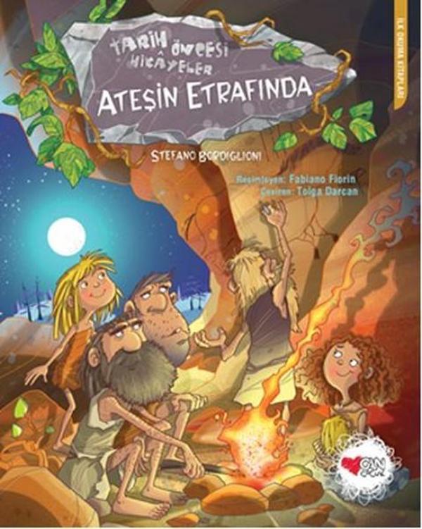 Ateşin Etrafında-Tarih Öncesi Hikay - Can Çocuk Yayınları - Image 1
