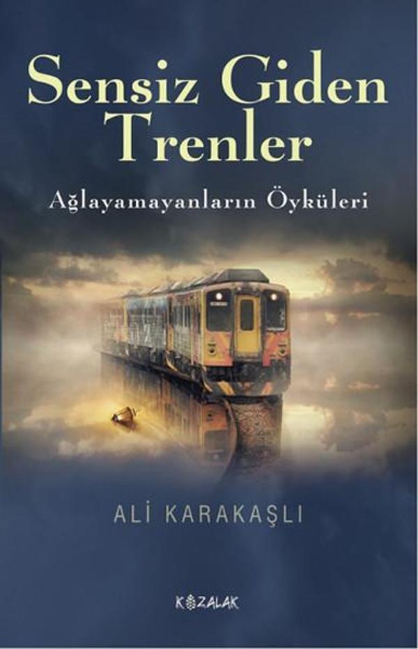 Sensiz Giden Trenler - Kozalak Yayınevi - Image 1
