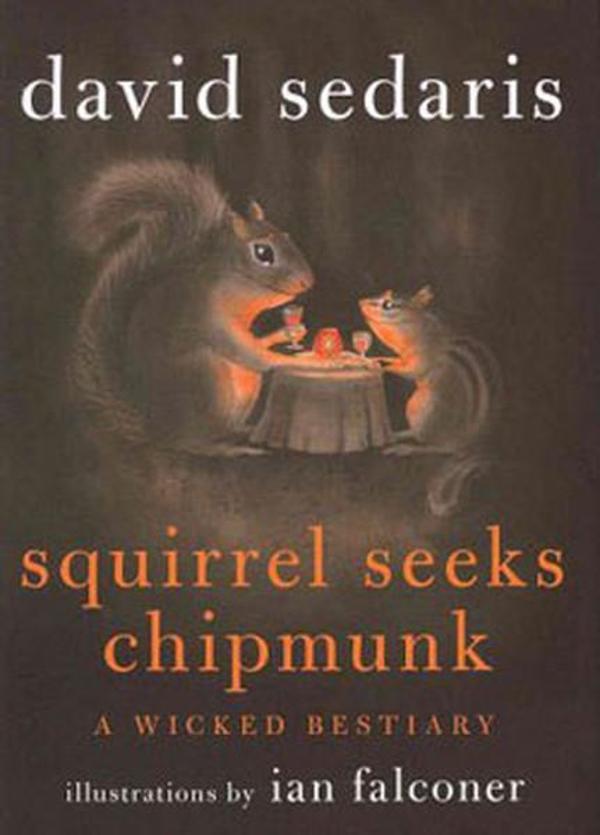 Squirrel Seeks Chipmunk: A Wicked Bestiary - Little, Brown Book Group - Image 1