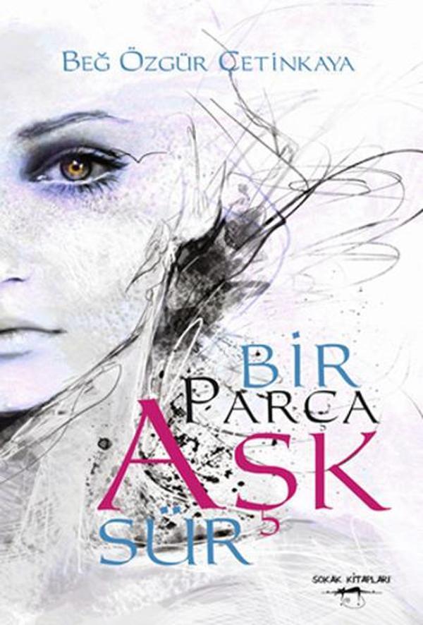 Bir Parça Aşk Sür - Sokak Kitapları Yayınları - Image 1