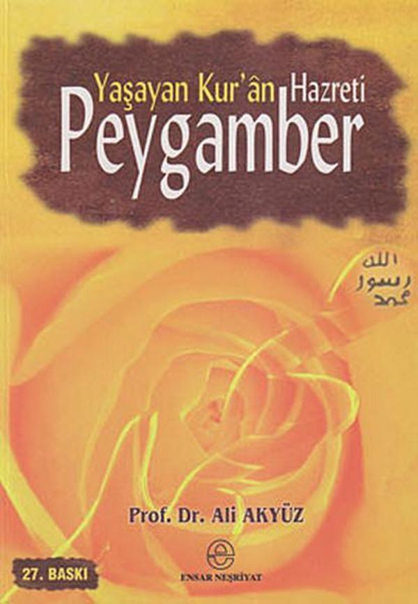 Yaşayan Kur'an Hazreti Peygamber - Ensar Neşriyat - Image 1