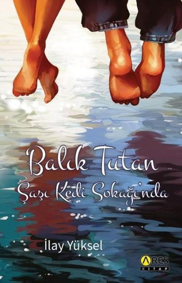 Balık Tutan Şaşı Kedi Sokağı'nda - Ares Kitap - Image 1