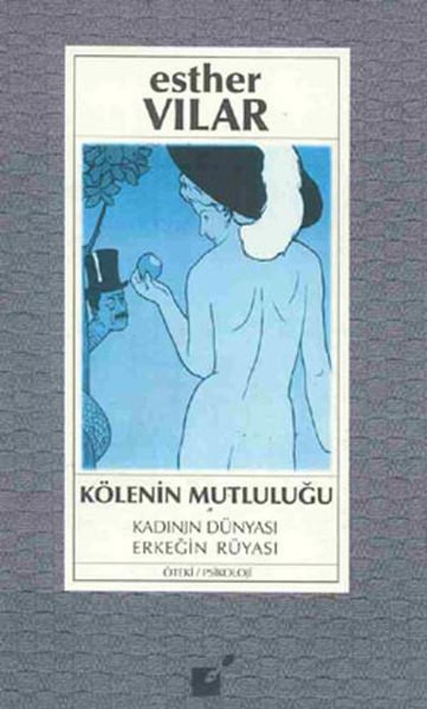 Kölenin Mutluluğu - Kadının Dünyası Erkeğin Rüyası - Öteki Yayınevi - Image 1