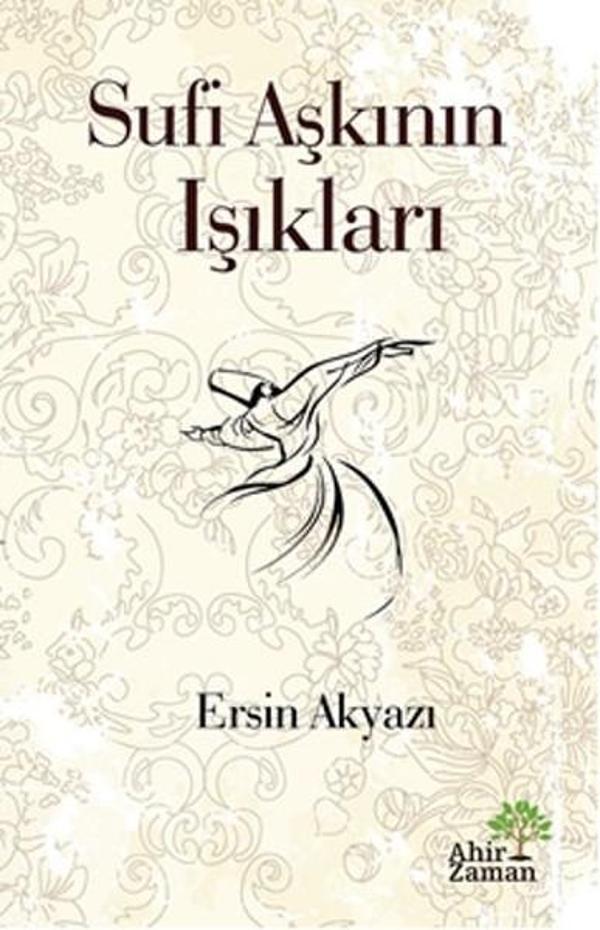 Sufi Aşkının Işıkları - Ahir Zaman - Image 1