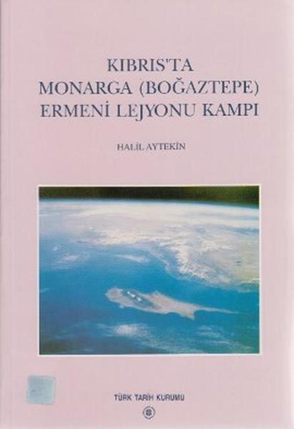 Kıbrıs'ta Monarga (Boğaztepe) Ermeni Lejyonu Kampı - Türk Tarih Kurumu Yayınları - Image 1