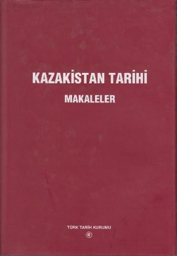 Kazakistan Tarihi - Makaleler - Türk Tarih Kurumu Yayınları - Image 1