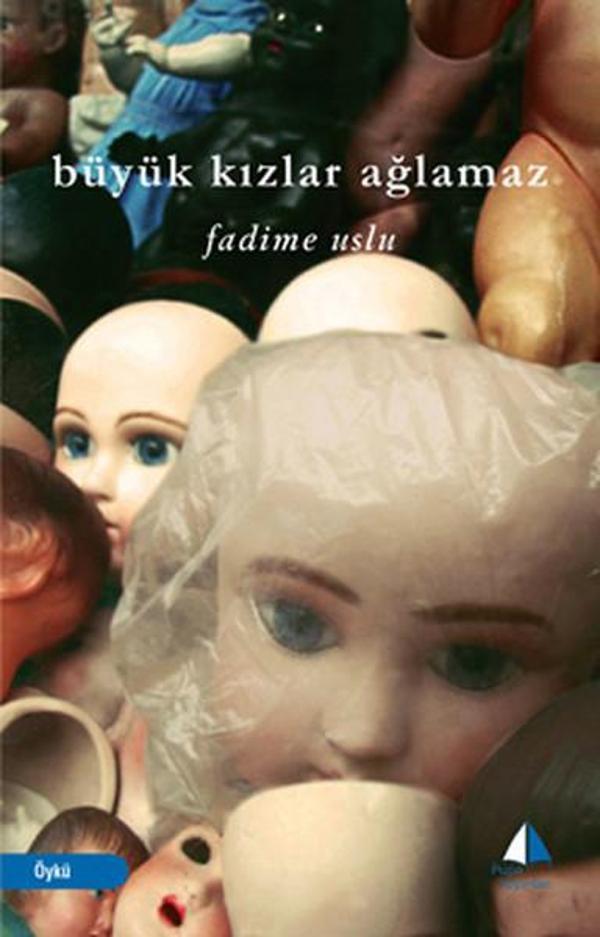 Büyük Kızlar Ağlamaz - Pupa Yayınları - Image 1