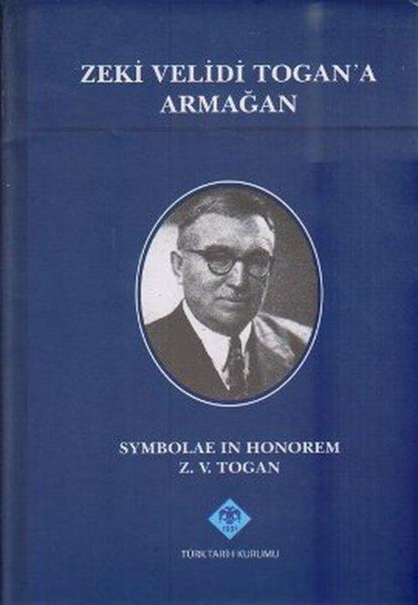 Zeki Velidi Togan'a Armağan - Türk Tarih Kurumu Yayınları - Image 1
