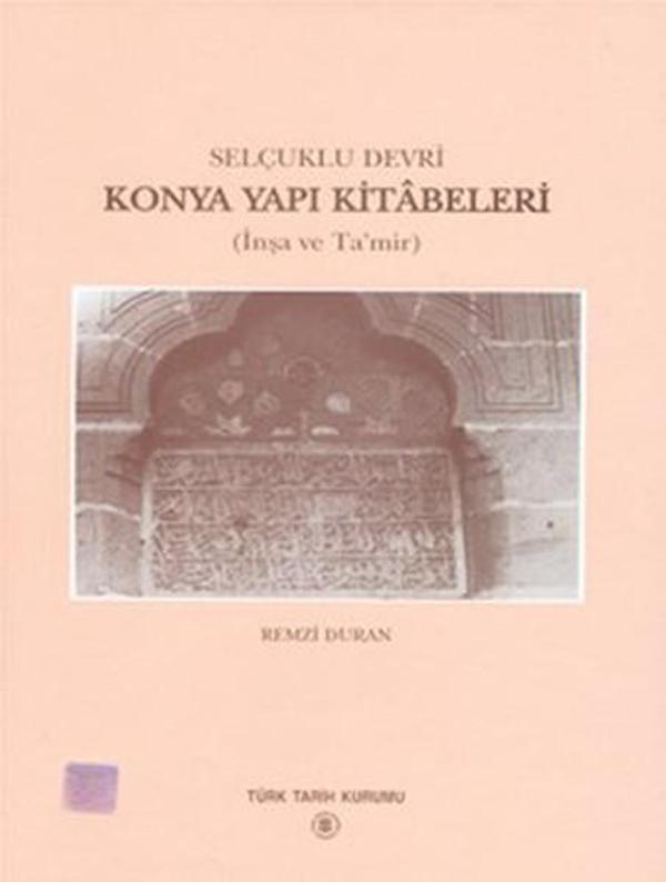 Konya Yapı Kitabeleri - Türk Tarih Kurumu Yayınları - Image 1