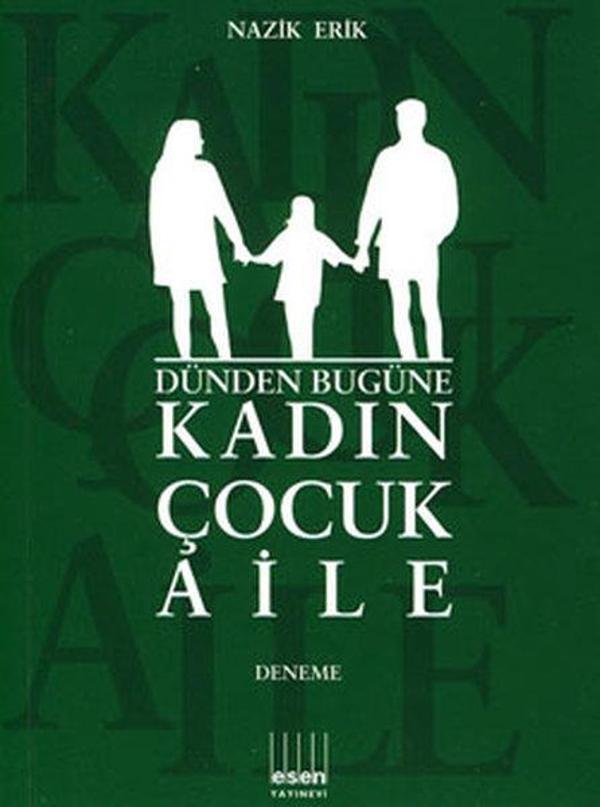 Dünden Bugüne Kadın Çocuk Aile - Esen Yayınları - Image 1