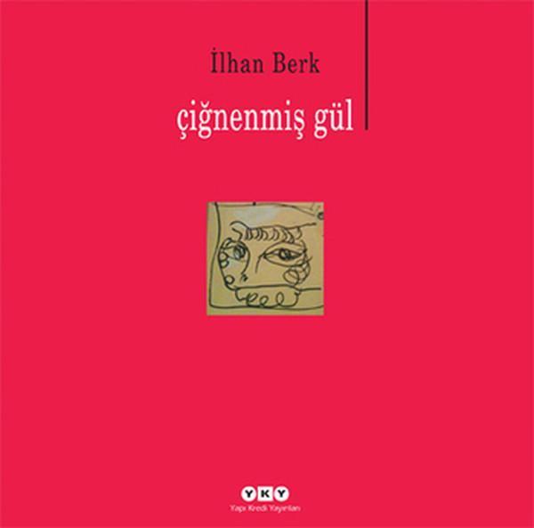 Yapı Kredi Yayınları Çiğnenmiş Gül - Yapı Kredi Yayınları - Image 1