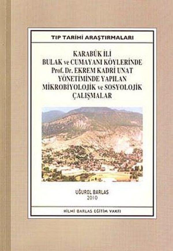 Karabük İli Bulak ve Cumayanı Köylerinde Prof. Dr. Ekrem Kadri Unat Yönetiminde Yapılan Mikrobiyoloj - Hilmi Barlas Eğitim Vakfı - Image 1