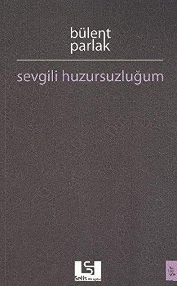 Selis Kitaplar Sevgili Huzursuzluğum - Selis Kitaplar - Image 1