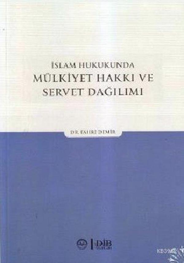 İslam Hukukunda Mülkiyet Hakkı ve Servet Dağılımı - Diyanet İşleri Başkanlığı - Image 1
