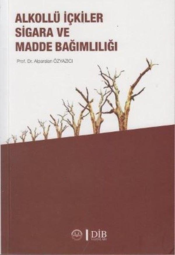 Alkollü İçkiler Sigara ve Madde Bağımlılığı - Diyanet İşleri Başkanlığı - Image 1