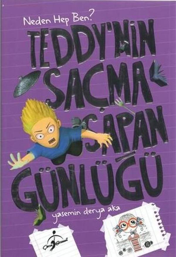 Neden Hep Ben? Teddy'nin Saçma Sapan Günlüğü - Çocuk Gezegeni - Image 1