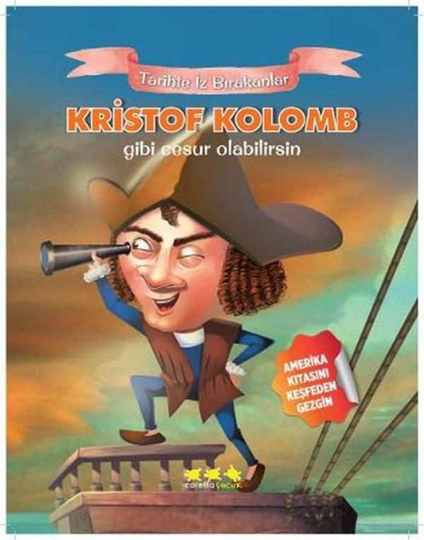 Kristof Kolomb Gibi Cesur Olabilirsin - Caretta Çocuk - Image 1