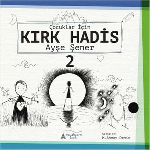 Çocuklar İçin Kırk Hadis 2 - Kayalıpark - Image 1