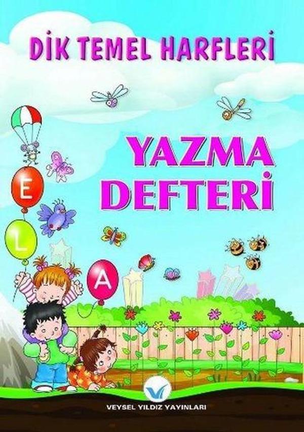Dik Temel Harfleri Yazma Defteri - Veysel Yıldız Yayınları - Image 1