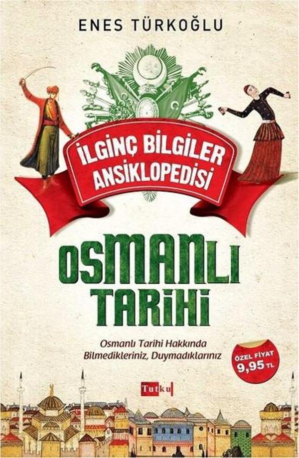 İlginç Bilgiler Ansiklopedisi Osmanlı Tarihi - Tutku Yayınevi - Image 1