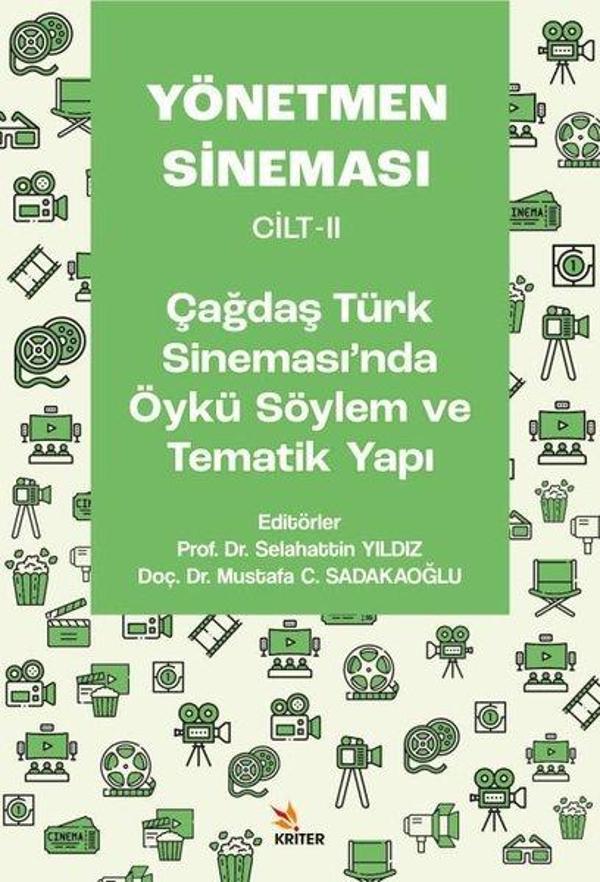 Yönetmen Sineması Cilt 2 - Çağdaş Türk Sineması'nda Öykü Söylem ve Tematik Yapı - Kriter - Image 1