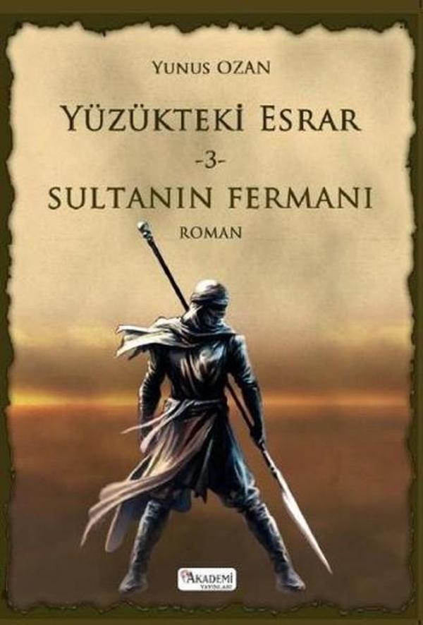Yüzükteki Esrar 3-Sultanın Fermanı - Akademi Yayınları - Image 1