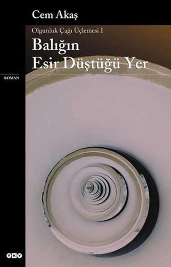Balığın Esir Düştüğü Yer-Olgunluk Üçlemesi 1 - Yapı Kredi Yayınları - Image 1