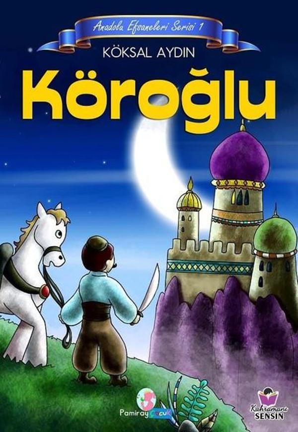 Köroğlu-Anadolu Efsaneleri Serisi 1 - Pamiray Çocuk - Image 1