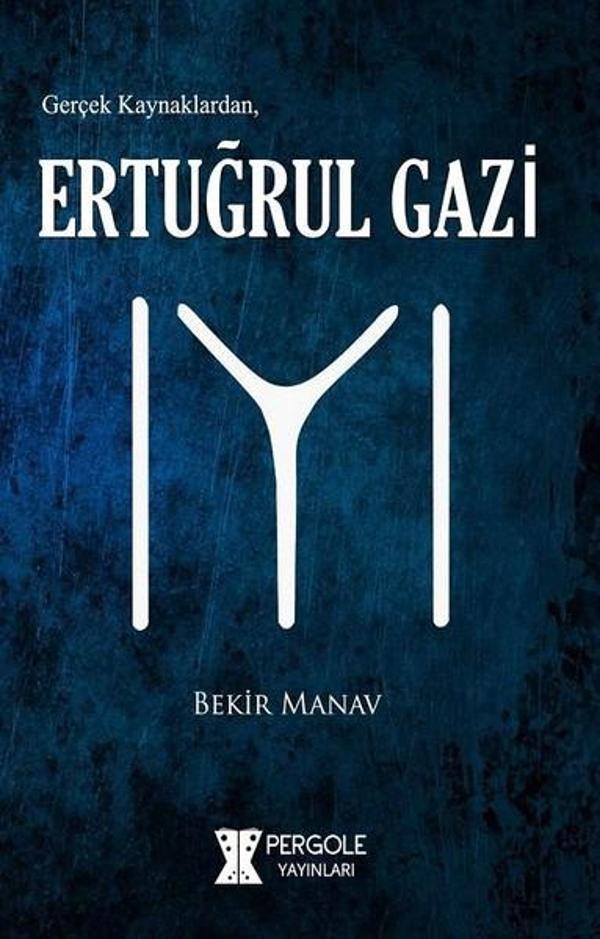 Gerçek Kaynaklardan Ertuğrul Gazi - Pergole - Image 1