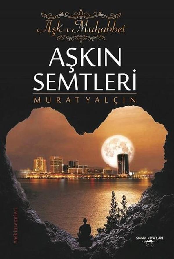 Aşkın Semtleri-Aşk-ı Muhabbet - Sokak Kitapları Yayınları - Image 1