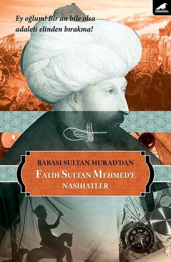 Babası Sultan Murad'dan Fatih Sultan Mehmede Nasihatler - Karakarga - Image 1