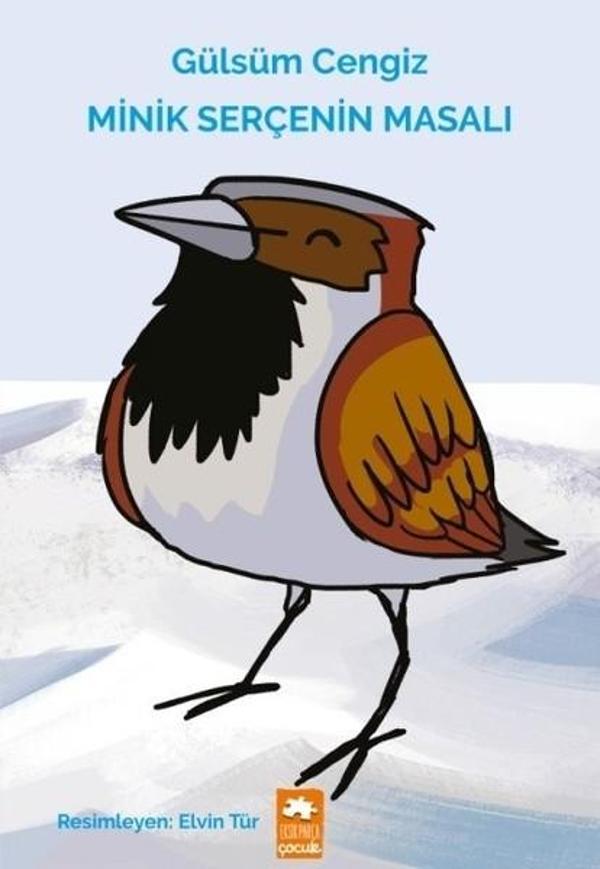 Minik Serçenin Masalı - Eksik Parça Yayınları - Image 1