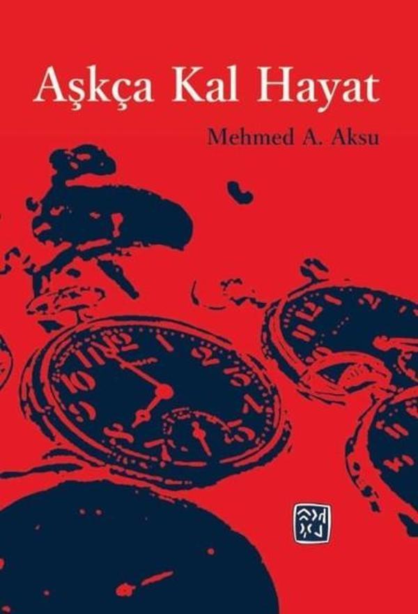 Aşkça Kal Hayat - Kutlu Yayınevi - Image 1