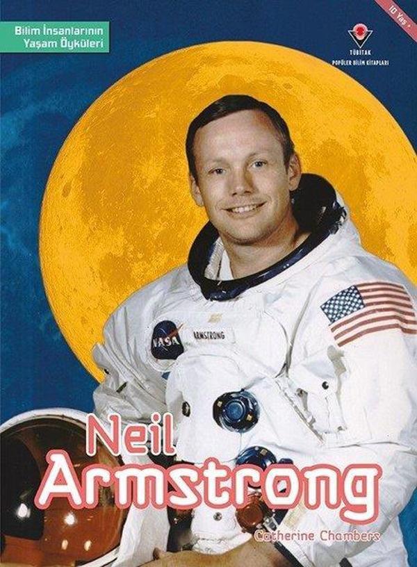 Neil Armstrong-Bilim İnsanlarının Yaşam Öyküleri - Tübitak Yayınları - Image 1