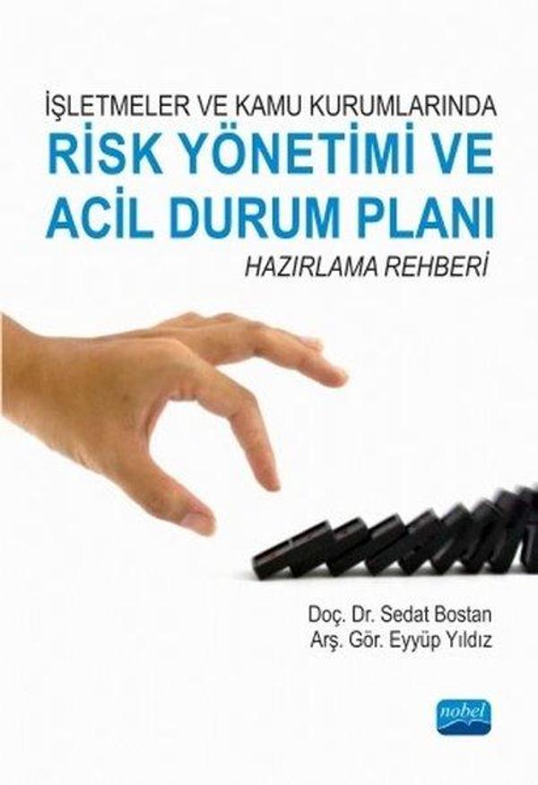 İşletmeler ve Kamu Kurumlarında Risk Yönetimi Ve Acil Durum Planı Hazırlama Rehberi - Nobel Akademik Yayıncılık - Image 1