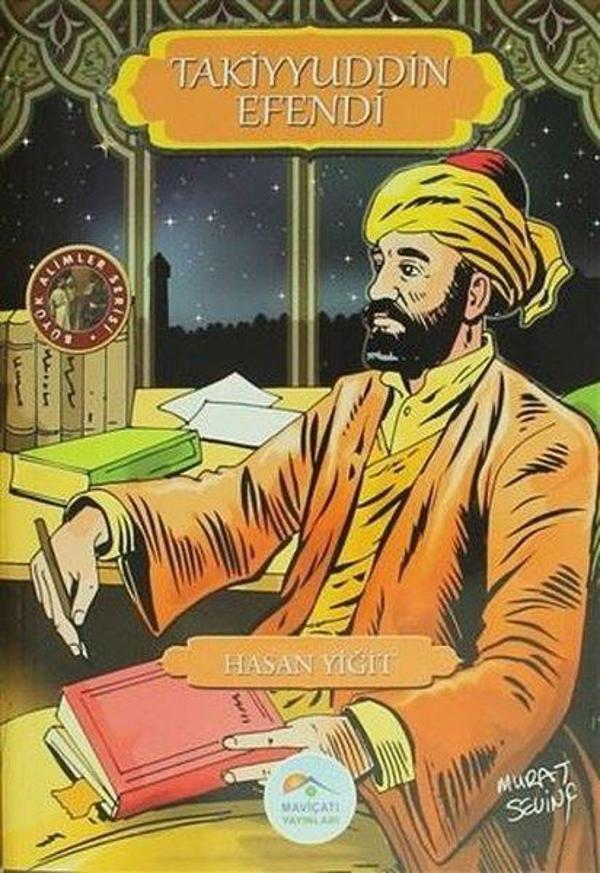 Takiyyuddin Efendi-Büyük Alimler Serisi - Mavi Çatı Yayınları - Image 1