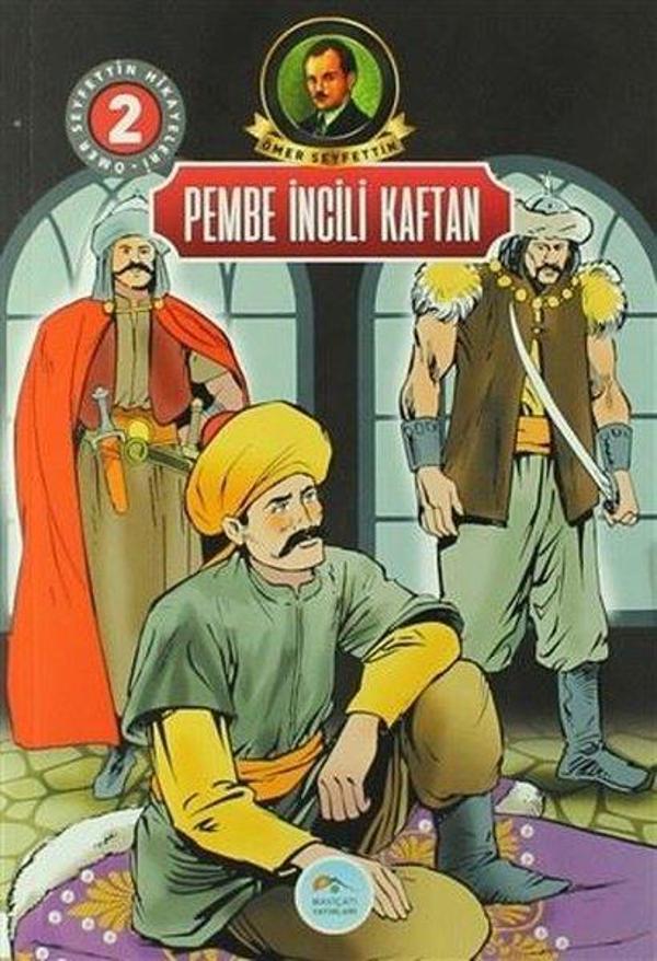 Pembe İncili Kaftan-Ömer Seyfettin Hikayeleri 2 - Mavi Çatı Yayınları - Image 1