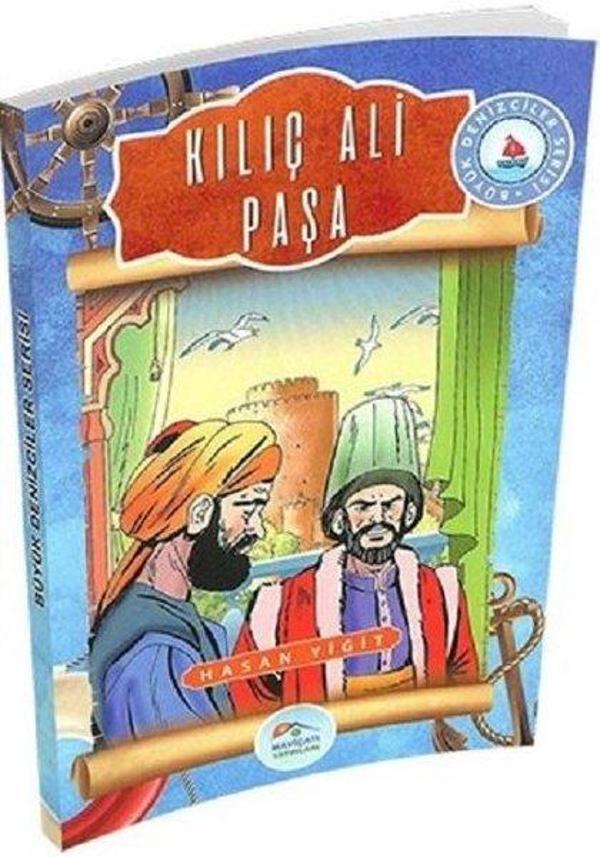 Kılıç Ali Paşa-Büyük Denizciler Serisi - Mavi Çatı Yayınları - Image 1