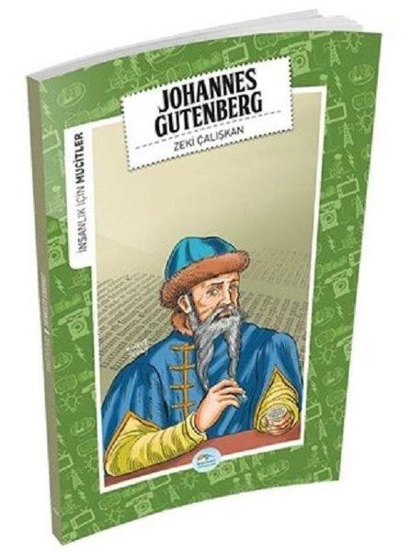 Johannes Gutenberg-İnsanlık İçin Mucitler - Mavi Çatı Yayınları - Image 1
