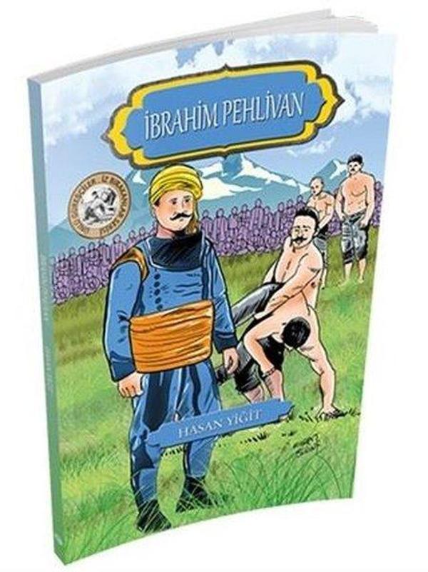 İbrahim Pehlivan - Ünlü Güreşçiler İz Bırakanlar Serisi - Mavi Çatı Yayınları - Image 1