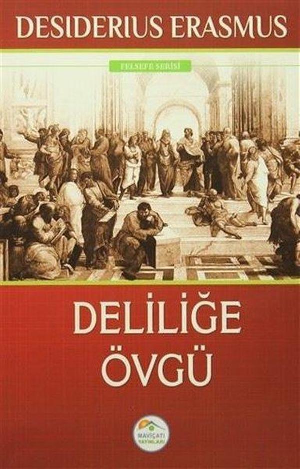 Deliliğe Övgü - Mavi Çatı Yayınları - Image 1