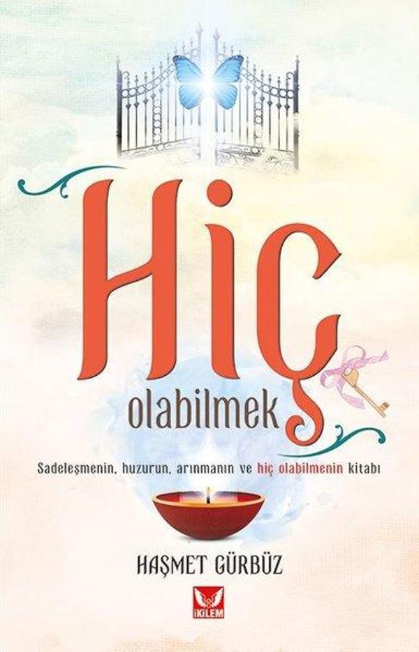 Hiç Olabilmek-Sadeleşmenin Huzurun Arınmanın ve Hiç Olabilmenin Kitabı - İkilem - Image 1