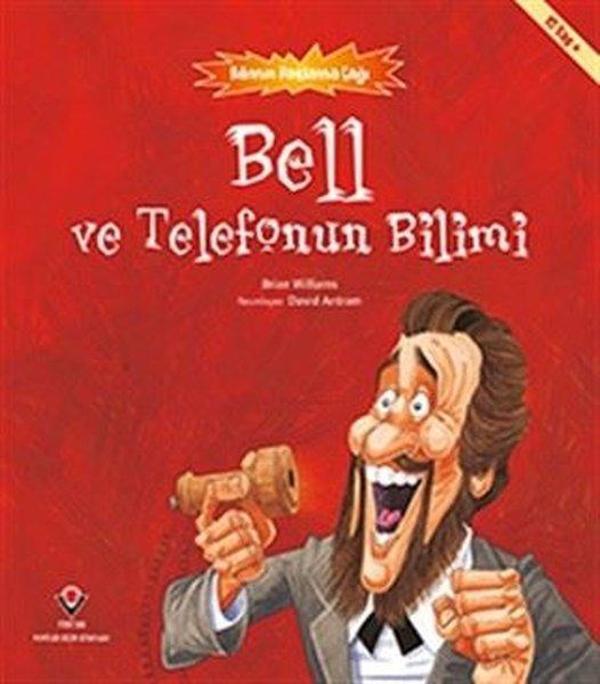 Bell ve Telefonun Bilimi-Bilimin Patlama Çağı - Tübitak Yayınları - Image 1