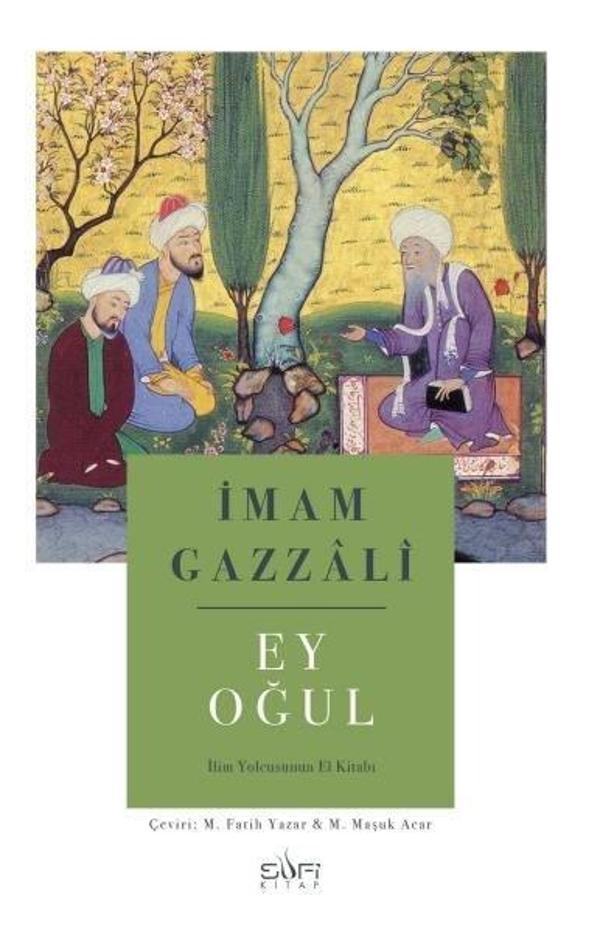 Ey Oğul & İlim Yolcusunun El Kitabı - Sufi Kitap - Image 1