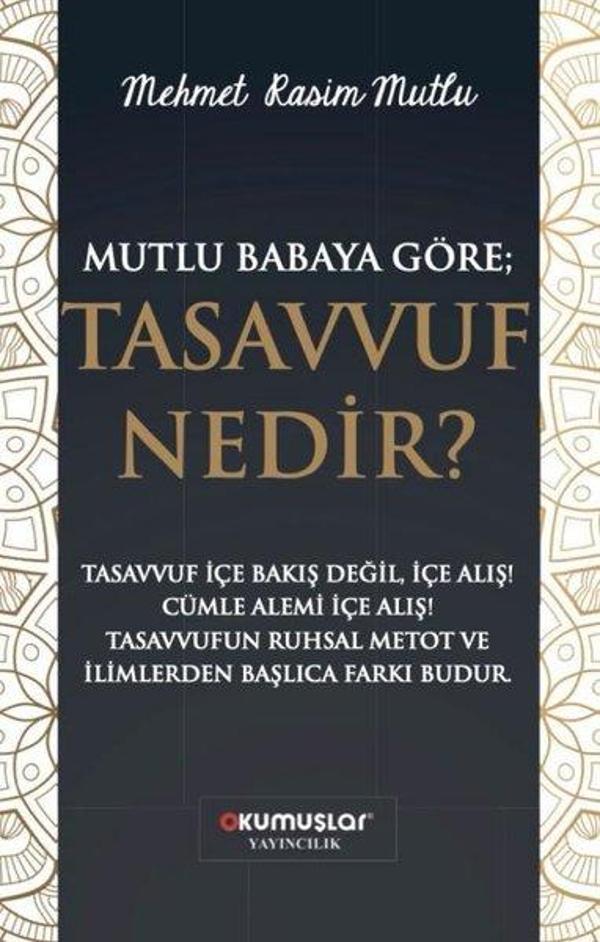 Mutlu Babaya Göre Tasavvuf Nedir? - Okumuşlar Yayıncılık - Image 1