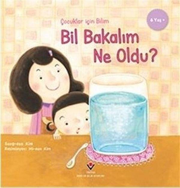 Bil Bakalım Ne Oldu?-Çocuklar İçin Bilim - Tübitak Yayınları - Image 1