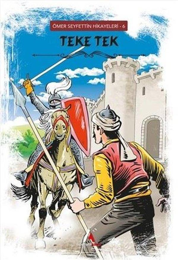 Teke Tek - Ömer Seyfettin Hikayeleri 6 - Aperatif Kitap - Image 1