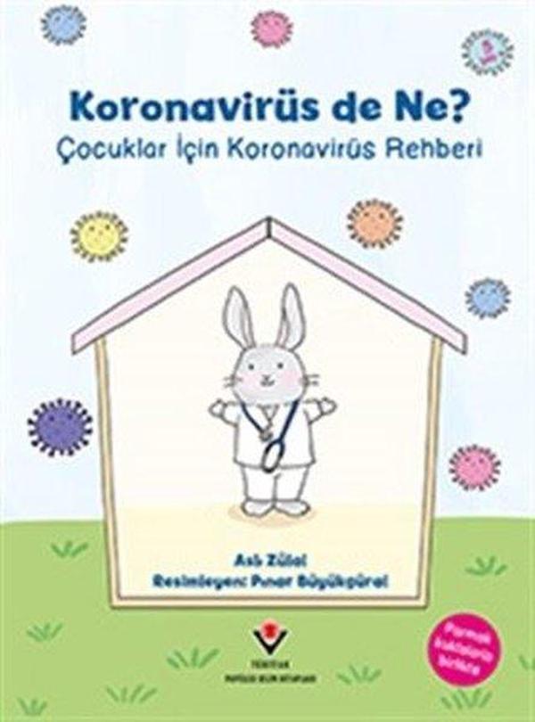 Koronavirüs de Ne? - Çocuklar İçin Koronavirüs Rehberi - Tübitak Yayınları - Image 1