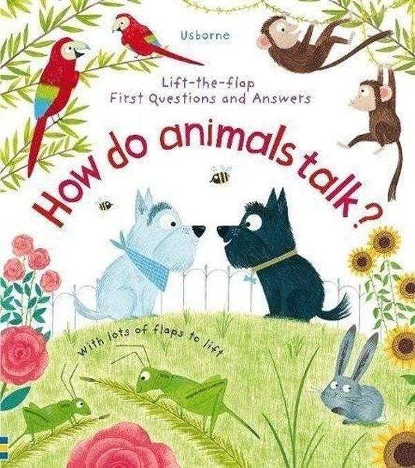 How Do Animals Talk? (Lift-the-Flap First Questions & Answers) - Usborne - Image 1