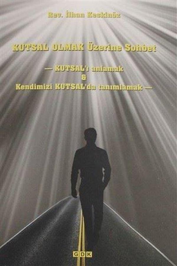Kutsal Olmak Üzerine Sohbet - GDK - Image 1